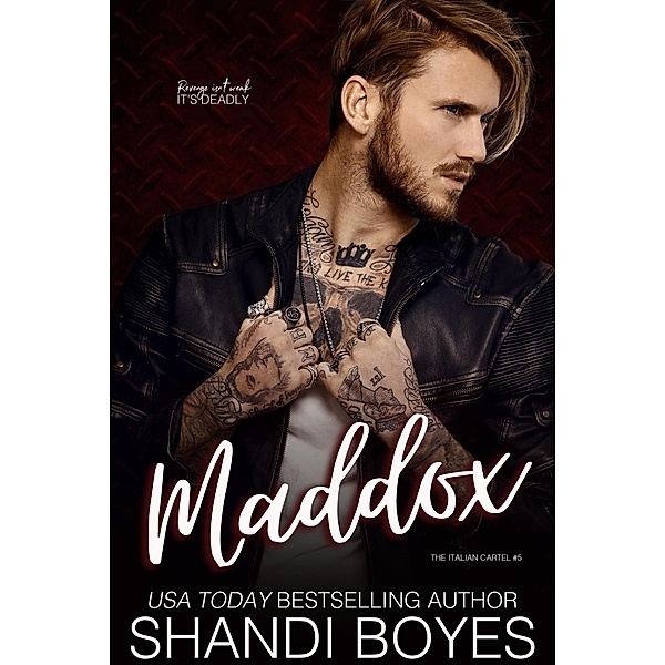 Maddox (The Italian Cartel, #5) / The Italian Cartel, Shandi Boyes