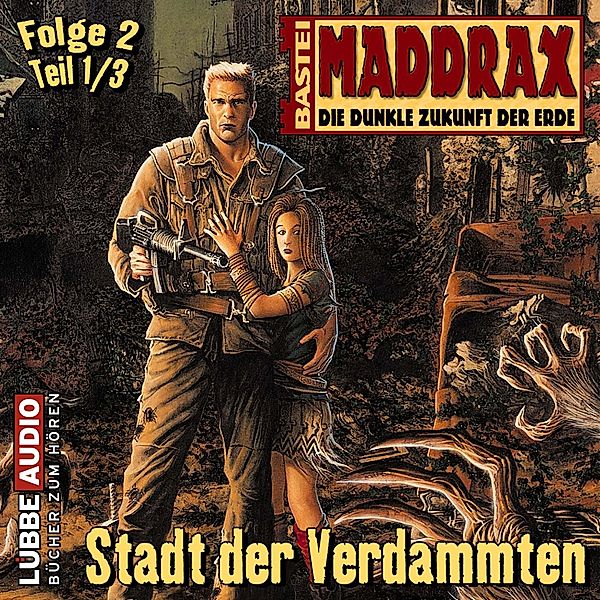Maddrax - 2 - Stadt der Verdammten - Teil 1, Jo Zybell