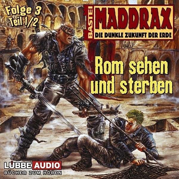 Maddrax - 3 - Rom sehen und sterben - Teil 1, Timothy Stahl