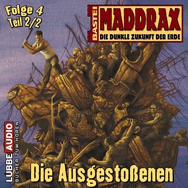 Maddrax - 4 - Die Ausgestoßenen - Teil 2, Brian Frost