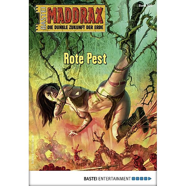 Maddrax 526 / Maddrax Bd.526, Jana Paradigi, Ramon M. Randle