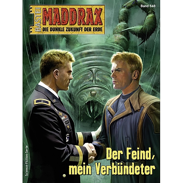 Maddrax 548 / Maddrax Bd.548, Ian Rolf Hill