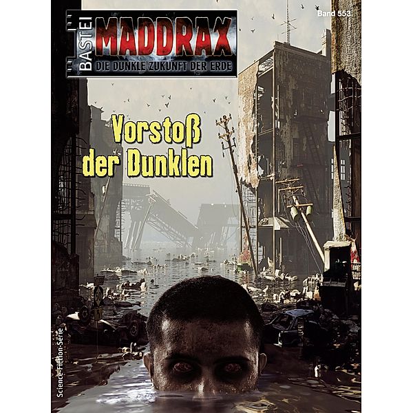 Maddrax 553 / Maddrax Bd.553, Ian Rolf Hill