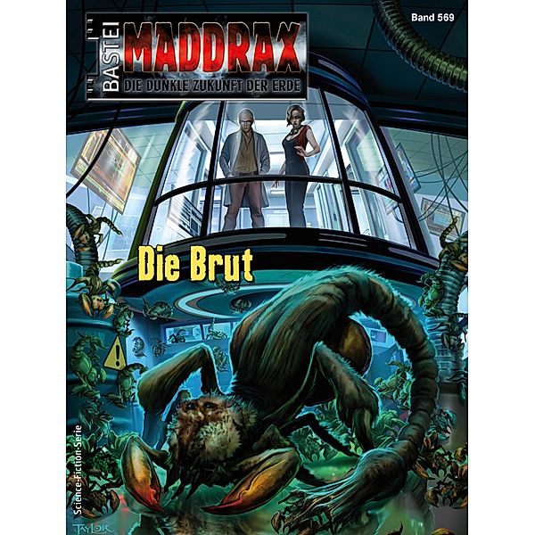 Maddrax 569 / Maddrax Bd.569, Ian Rolf Hill