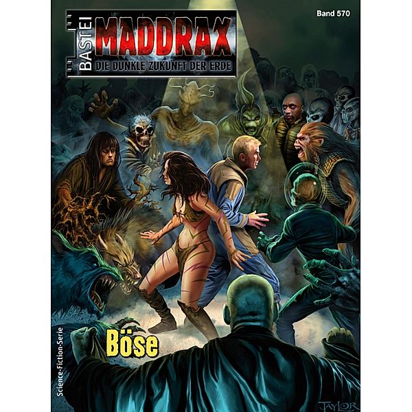 Maddrax 570 / Maddrax Bd.570, Lucy Guth