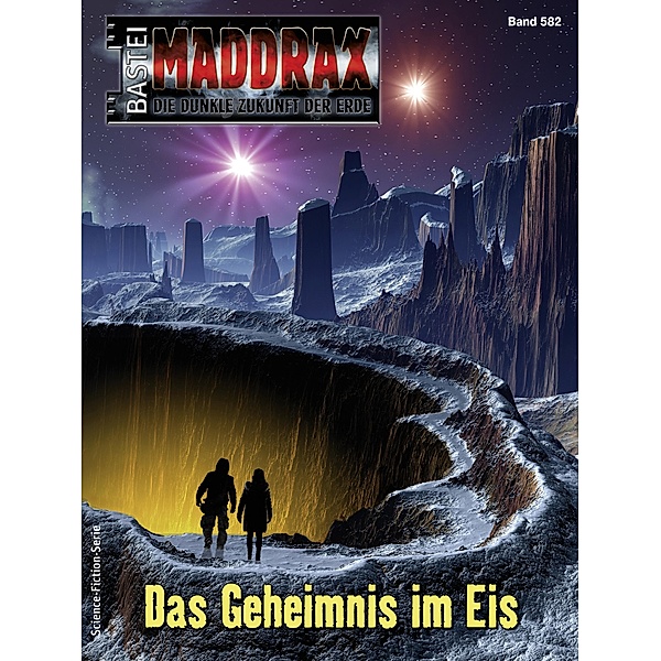 Maddrax 582 / Maddrax Bd.582, Lucy Guth
