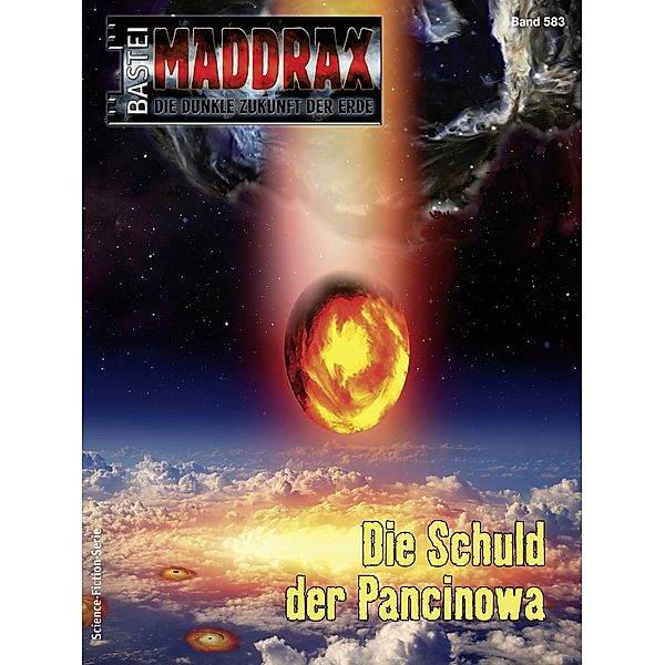 Maddrax 583 / Maddrax Bd.583, Christian Schwarz