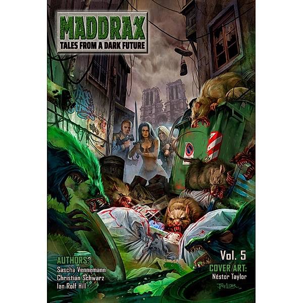 Maddrax: Volume 5 (English Edition) / Maddrax (English Edition) Bd.5, Ian Rolf Hill, Lucy Guth, Simon Borner