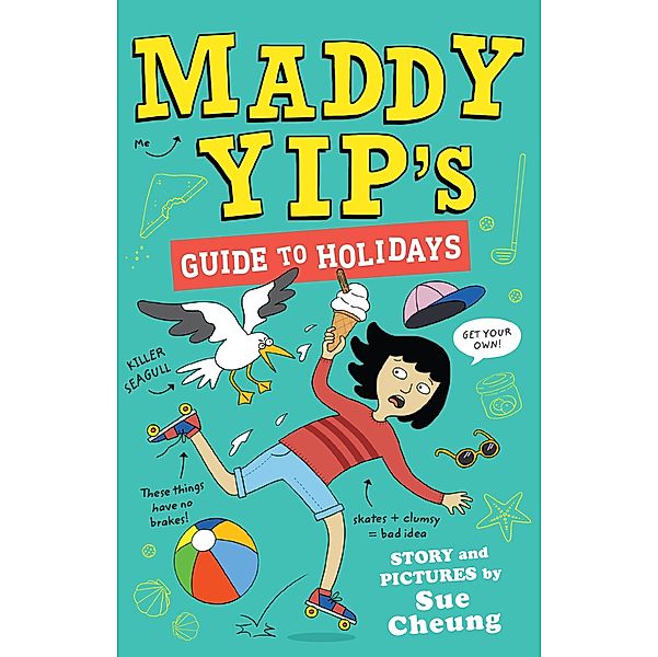 Maddy Yip's Guide to Holidays / Maddy Yip Bd.2, Sue Cheung