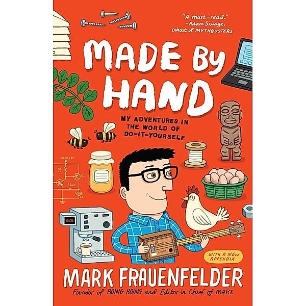 Made by Hand, Mark Frauenfelder