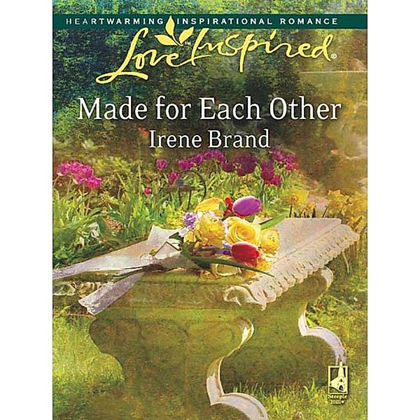 Made For Each Other (Mills & Boon Love Inspired) / Mills & Boon Love Inspired, Irene Brand