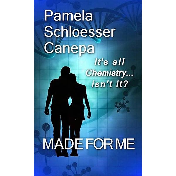 Made for Me / Made for Me, Pamela Schloesser Canepa