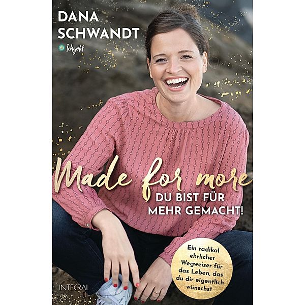 Made for more - Du bist für mehr gemacht, Dana Schwandt