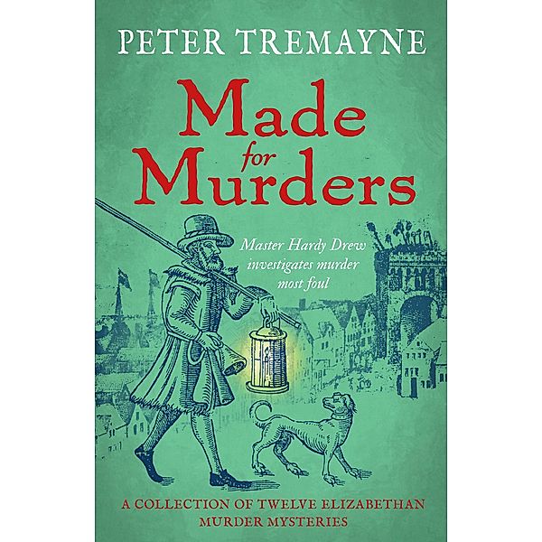 Made for Murders: a collection of twelve Shakespearean mysteries, Peter Tremayne