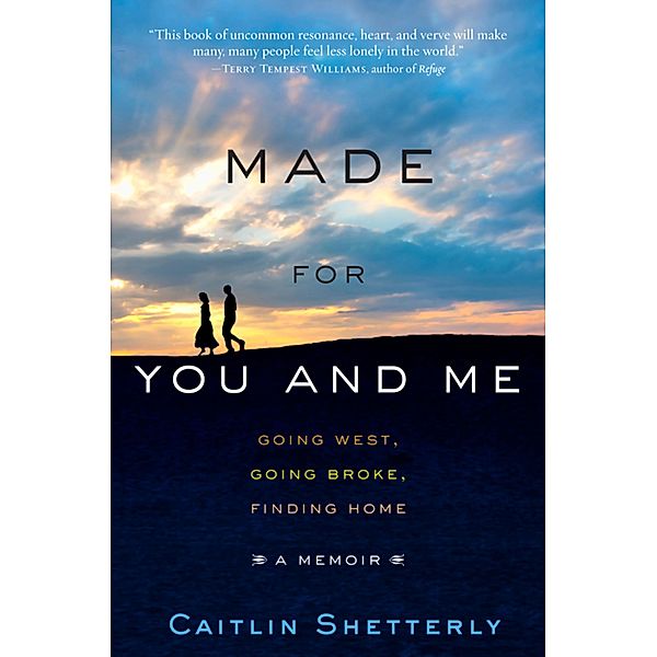 Made for You and Me, Caitlin Shetterly