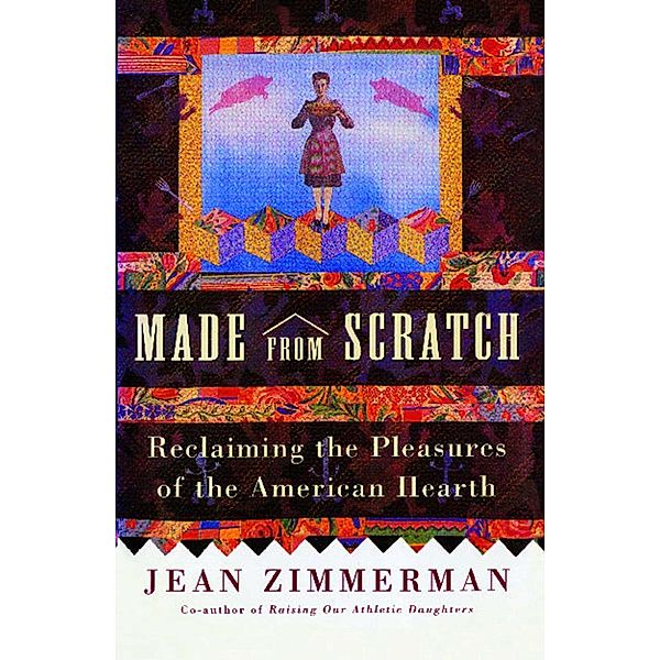 Made from Scratch, Jean Zimmerman