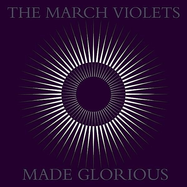 Made Glorious, The March Violets