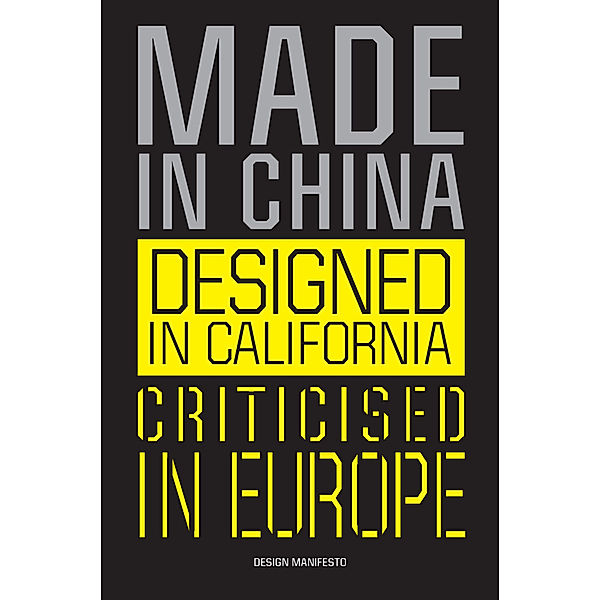 Made in China, Designed in California, Criticised in Europe, Mieke Gerritzen, Geert Lovink