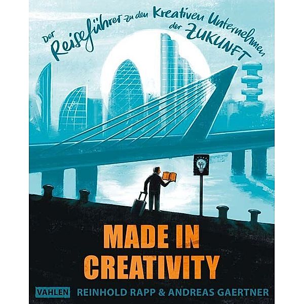 Made in Creativity, Reinhold Rapp, Andreas Gaertner