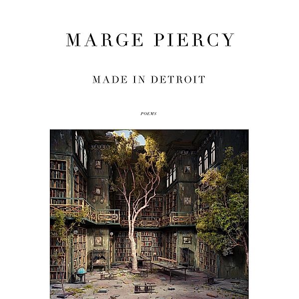 Made in Detroit, Marge Piercy