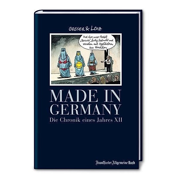 Made in Germany, Achim Greser, Heribert Lenz