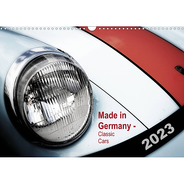 Made in Germany - Classic Cars / UK-Version (Wall Calendar 2023 DIN A3 Landscape), Reiner Silberstein