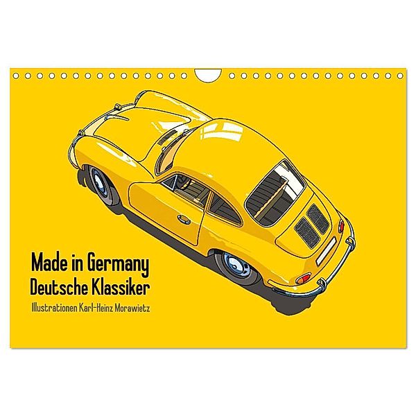 Made in Germany - Illustrationen deutscher Oldtimer (Wandkalender 2024 DIN A4 quer), CALVENDO Monatskalender, Karl-Heinz Morawietz