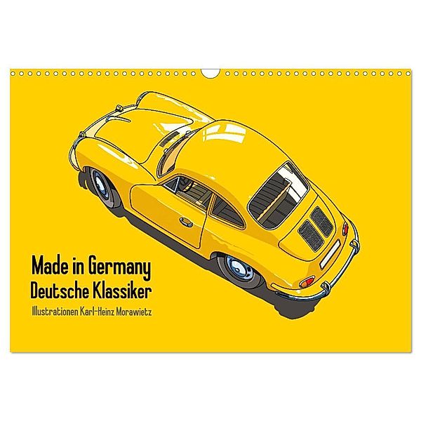 Made in Germany - Illustrationen deutscher Oldtimer (Wandkalender 2024 DIN A3 quer), CALVENDO Monatskalender, Karl-Heinz Morawietz