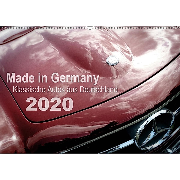 Made in Germany - Klassische Autos aus Deutschland (Wandkalender 2020 DIN A2 quer), Reiner Silberstein