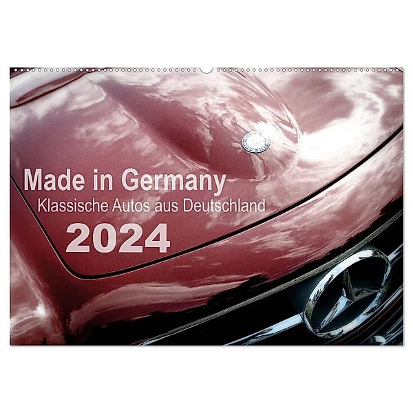 Made in Germany - Klassische Autos aus Deutschland (Wandkalender 2024 DIN A2 quer), CALVENDO Monatskalender, Reiner Silberstein