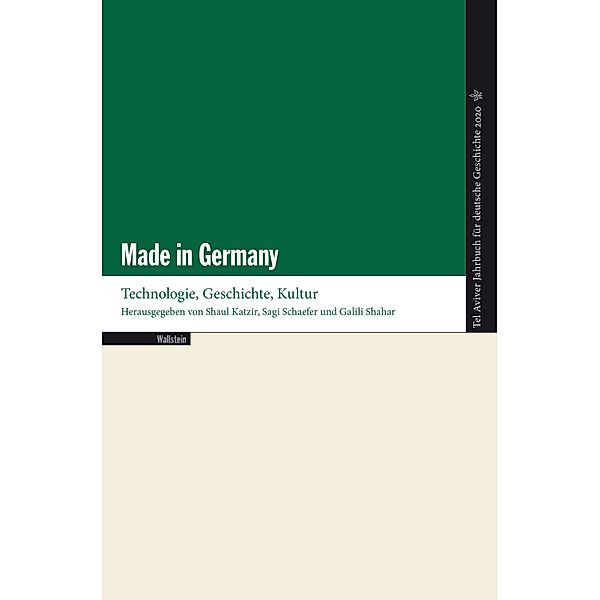 Made in Germany / Tel Aviver Jahrbuch für deutsche Geschichte Bd.48