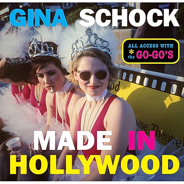 Made In Hollywood, Gina Schock