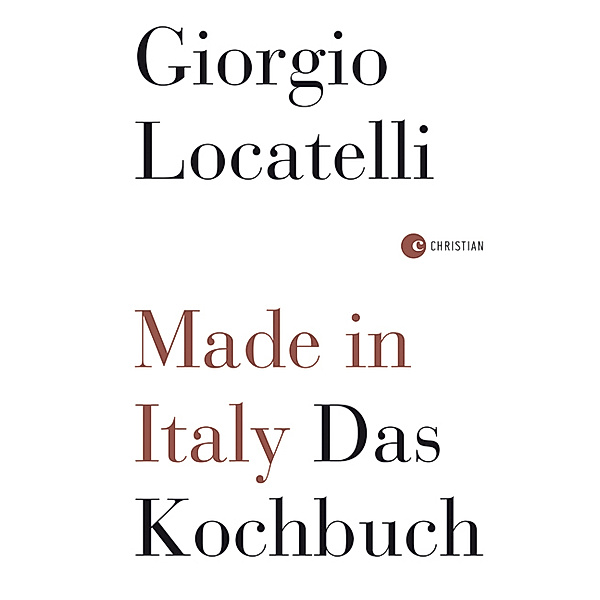 Made in Italy - Das Kochbuch, Giorgio Locatelli