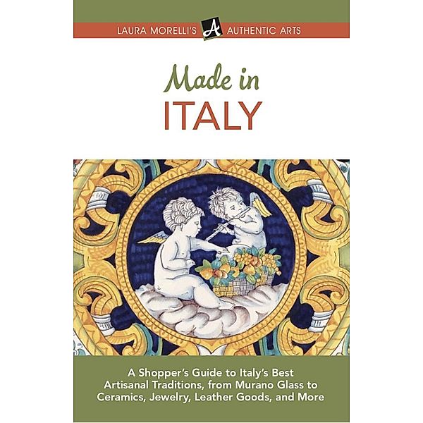 Made in Italy (Laura Morelli's Authentic Arts, #4), Laura Morelli