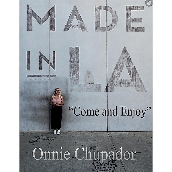 Made in LA (Come and Enjoy) / Joe and Anita, Onnie Chupador