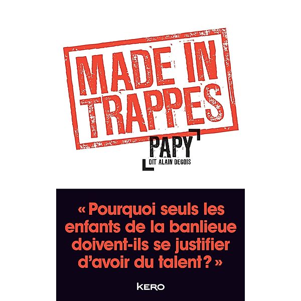Made in Trappes, Alain Degois dit Papy