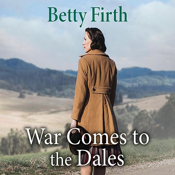 Made in Yorkshire - 2 - War Comes to the Dales, Betty Firth