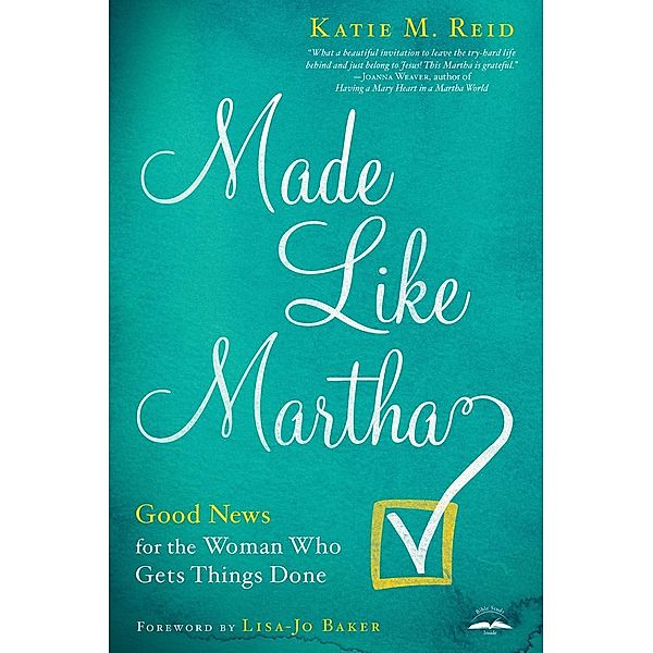 Made Like Martha, Katie M. Reid