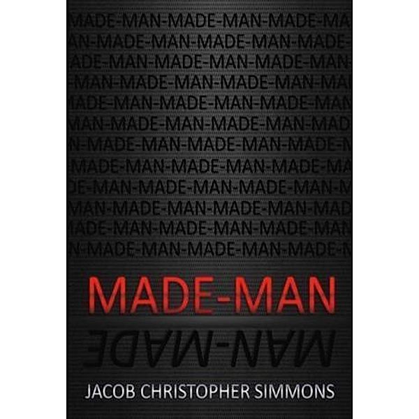 Made-Man, Jacob Christopher Simmons