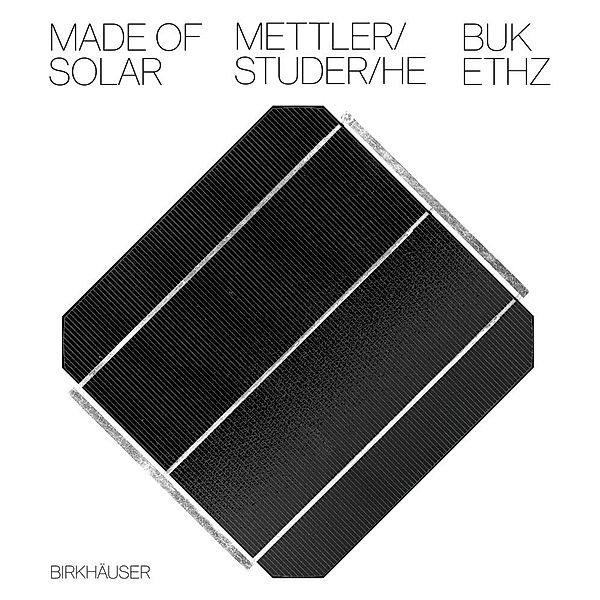 Made of Solar, Daniel Mettler, Daniel Studer, Yufei He