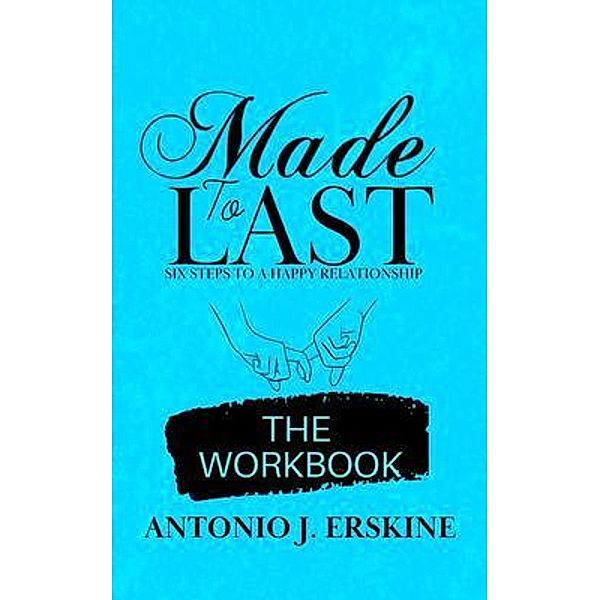 Made to Last, Antonio Erskine