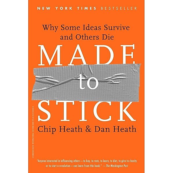 Made to Stick, Chip Heath, Dan Heath