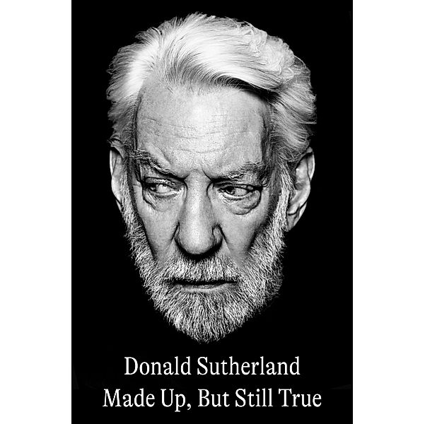 Made Up, But Still True, Donald Sutherland