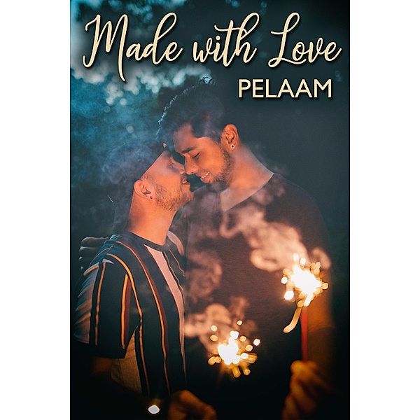 Made with Love, Pelaam