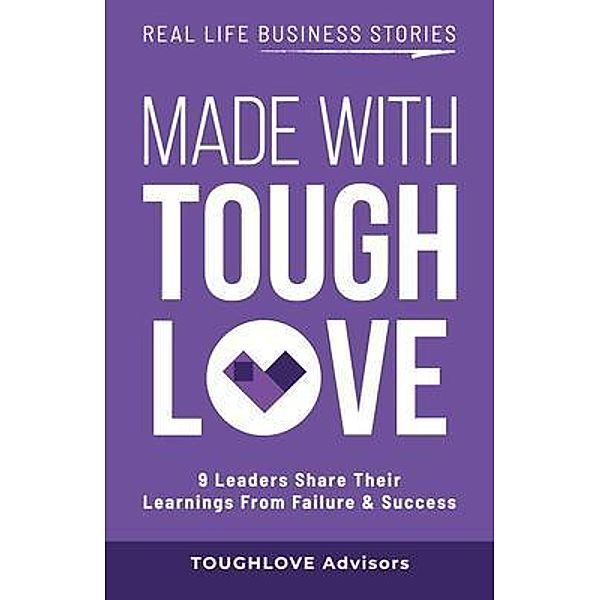 MADE WITH TOUGHLOVE / Passionpreneur Publishing