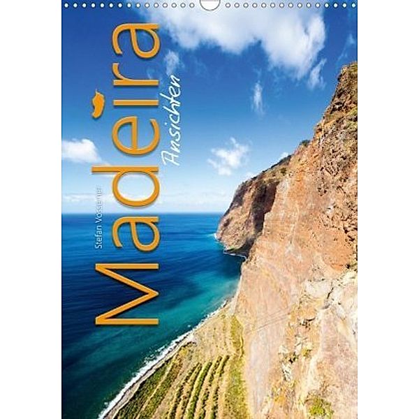Madeira Ansichten (Wandkalender 2020 DIN A3 hoch), Stefan Vossemer