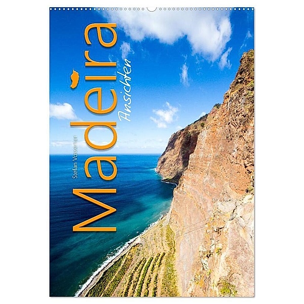 Madeira Ansichten (Wandkalender 2024 DIN A2 hoch), CALVENDO Monatskalender, Stefan Vossemer