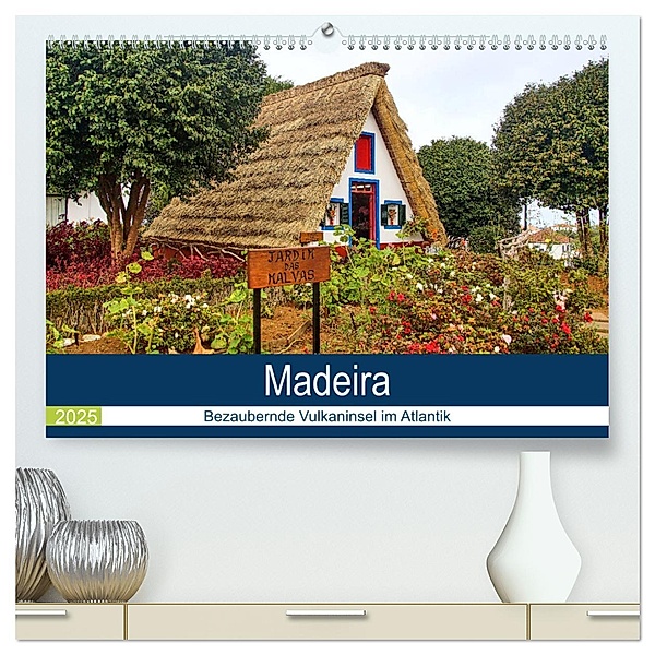 Madeira - Bezaubernde Vulkaninsel im Atlantik (hochwertiger Premium Wandkalender 2025 DIN A2 quer), Kunstdruck in Hochglanz, Calvendo, Jakob Otto