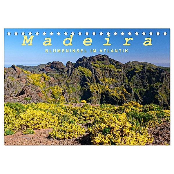 Madeira Blumeninsel im Atlantik (Tischkalender 2025 DIN A5 quer), CALVENDO Monatskalender, Calvendo, Klaus Lielischkies
