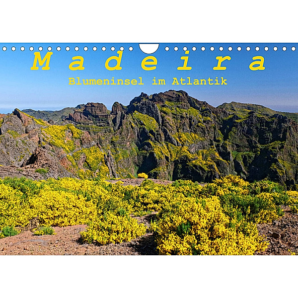 Madeira Blumeninsel im Atlantik (Wandkalender 2023 DIN A4 quer), Klaus Lielischkies